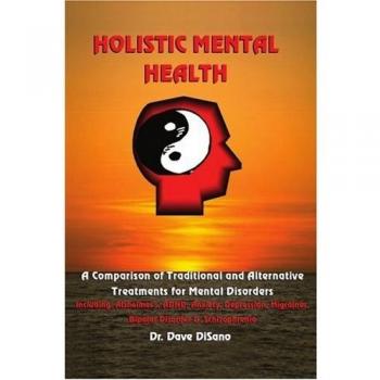 Salud Mental Holística: Comparativa de Tratamientos Tradicionales y Alternativos para Trastornos Mentales - Edición en Tapa Blanda