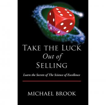 Science of Excellence in Sales: Proven Strategies for Success by Michael Brook (Paperback)