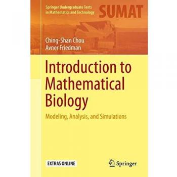 Introduction to Mathematical Biology: Modeling, Analysis, and Simulations