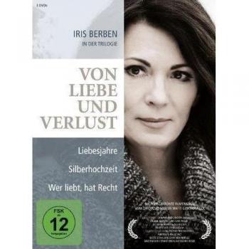 Von Liebe und Verlust. Eine Iris Berben Film-Box: Liebesjahre / Silberhochzeit / Wer liebt, hat Recht [3 DVDs] [Alemania]