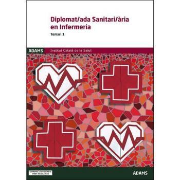 Temari 1 Diplomat/ada Sanitari/ària en Infermeria Institut Català de la Salut - A.A.V.V.