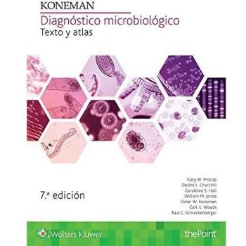 Koneman. Diagnóstico microbiológico: Texto y atlas