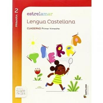 GLOBALIZADO ESTRELAMAR CUADERNO LENGUA 2 PRIMARIA 1 TRIM SABER FACER