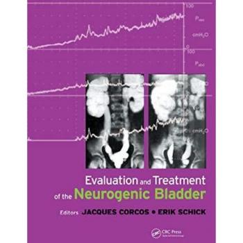 Evaluation and Treatment of the Neurogenic Bladder