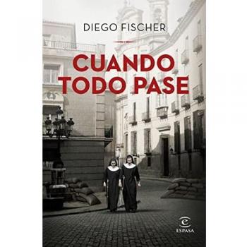 Cuando todo pase (ESPASA NARRATIVA