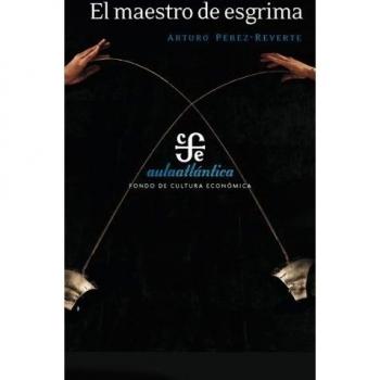 El Maestro de Esgrima = The Fencing Master