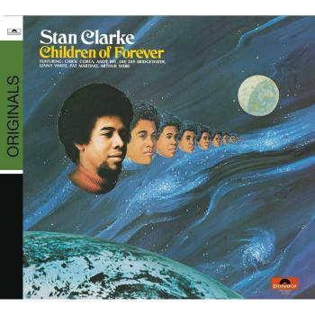 Children Of Forever - Stan Clarke