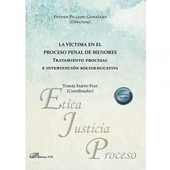 La víctima en el proceso penal de menores: Tratamiento procesal e intervención socioeducativa