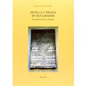 SEVILLA Y TRIANA EN SUS LIENZOS