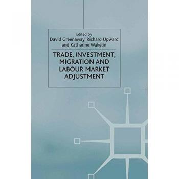 Trade, Investment, Migration and Labour Market Adjustment