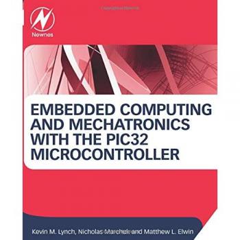 PIC32 Microcontroller Embedded Computing and Mechatronics Guide