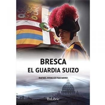 Bresca. El guardia suizo