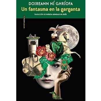 Un fantasma en la garganta (NARRATIVA SEXTO PISO
