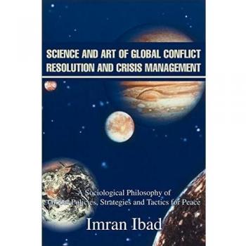 Manual de Ciencia y Arte para la Resolución Global de Conflictos y Gestión de Crisis - Edición en Rústica