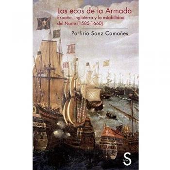Los ecos de la Armada: España, Inglaterra y la estabilidad del Norte