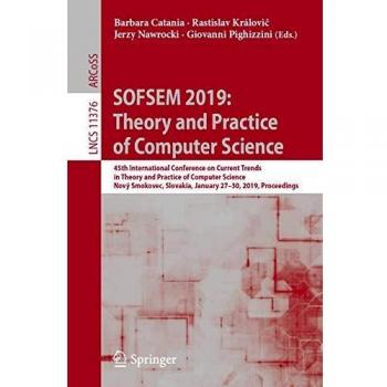 SOFSEM 2019: Theory and Practice of Computer Science: 45th International Conference on Current Trends in Theory and Practice of Computer Science, Nový ...