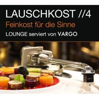Lauschkost 4 - Lounge Serviert Von Vargo