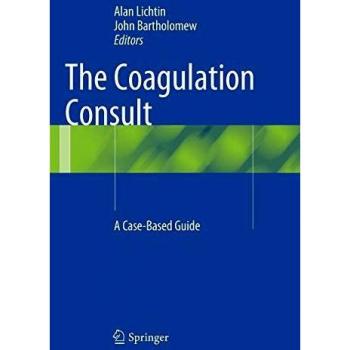 Coagulation Consultation Guide: A Case-Based Resource for Hematology Professionals