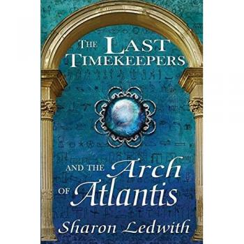 Los Últimos Guardianes del Tiempo y el Arco de Atlantis - Novela de Aventura Fantástica
