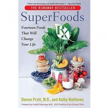 Superfoods RX: 14 Life-Changing Nutritional Essentials