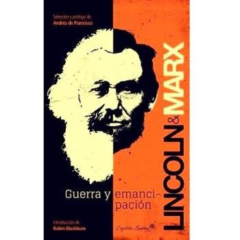 Guerra Y Emancipación - Lincoln, Abraham / Marx, Karl