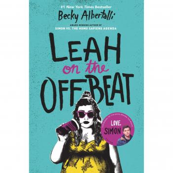 Leah on the Offbeat by Becky Albertalli (Paperback) – Young Adult Fiction, Contemporary Romance Novel