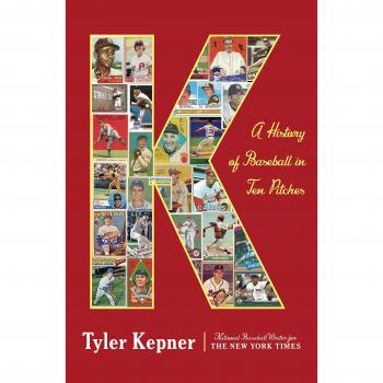 K: A History of Baseball in Ten Pitches
