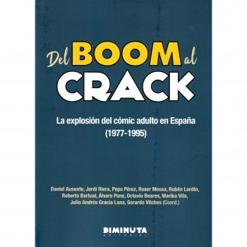 Del boom al crack: La explosión del cómic adulto en España