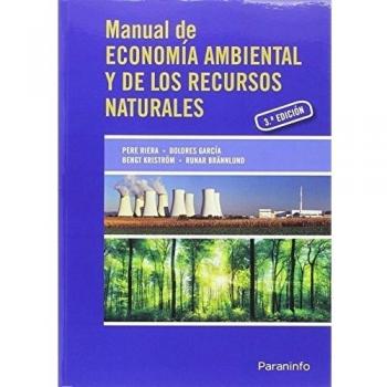 Manual de economía ambiental y de los recursos naturales, 3ª edición