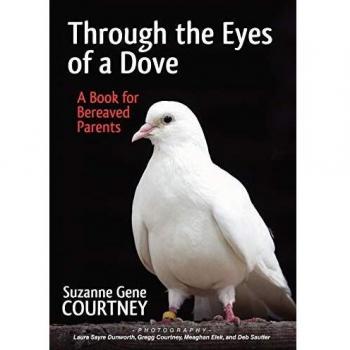Through the Eyes of a Dove: A Book for Bereaved Parents