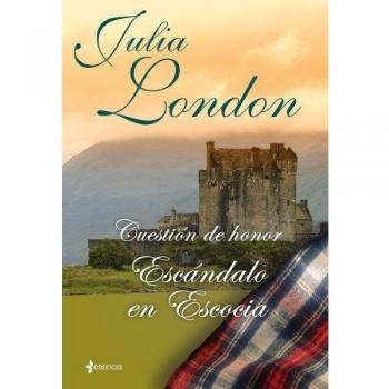 Cuestión de honor. Escándalo en Escocia - London Julia