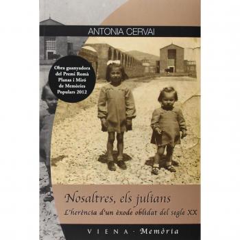 Nosaltres, Els Julians: L'herència d'un èxode oblidat del segle XX: 17