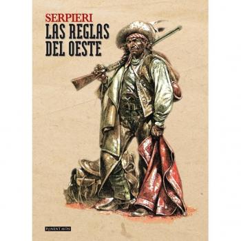Las reglas del Oeste - Eleuteri Serpieri, Paolo