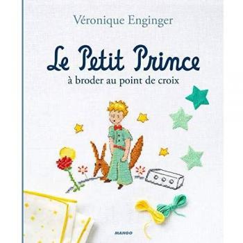 El Principito para Bordar a Punto de Cruz - Diseño de Véronique Enginger