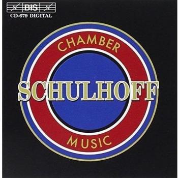 Schulhoff: Chamber Music