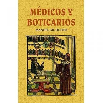 Médicos y boticarios - Manuel Gil De Oto