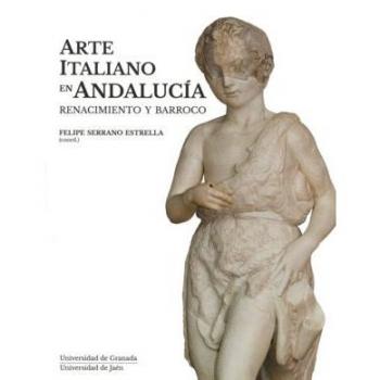 Arte Italiano en Andalucía: Renacimiento y Barroco