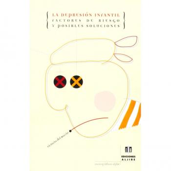 La depresión infantil: Factores de riesgo y posibles soluciones - 9788495212504