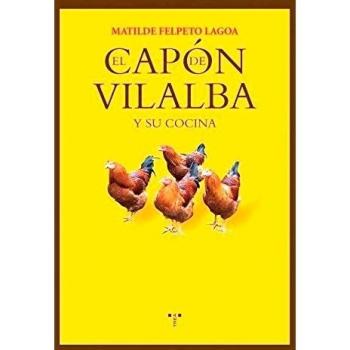 El capón de Vilalba y su cocina