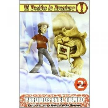 Perdidos En El Tiempo 2ｦed: Tú decides la aventura 5