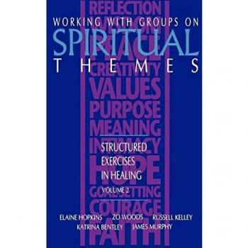 Structured Healing Exercises for Spiritual Group Work, Volume 2