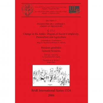 C 17.1 Change in the Andes: Origins of Social Complexity, Pastoralism and Agriculture