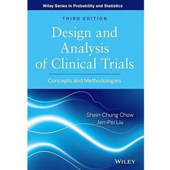 Design and Analysis of Clinical Trials: Concepts and Methodologies