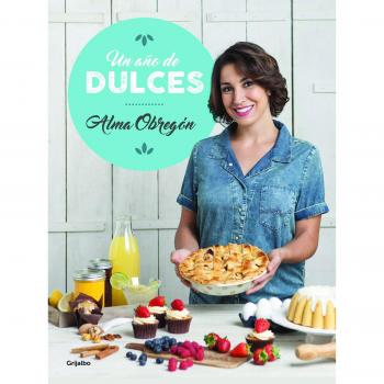 Un año de dulces - OBREGON, ALMA