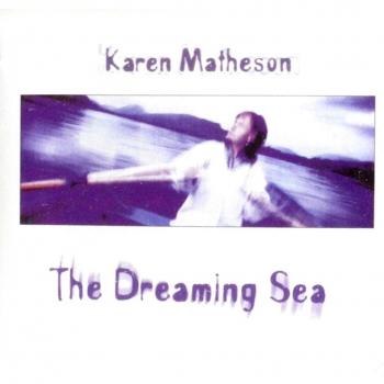 The Dreaming Sea - Karen Matheson SURCD 016