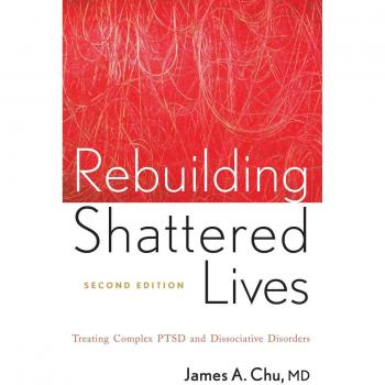 Rebuilding Shattered Lives Second Edition