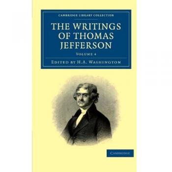 Obras Completas de Thomas Jefferson: Autobiografía, Correspondencia, Informes, Mensajes y Discursos - Edición en 9 Volúmenes (Colección de Historia Norteamericana)