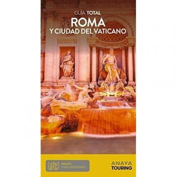 Roma y El Vaticano, Guía Total - Aa Vv