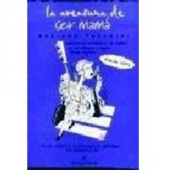 AVENTURA DE SER MAMA
