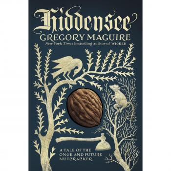 Hiddensee: A Tale of the Once and Future Nutcracker - Gregory Maguire's Fantasy Novel